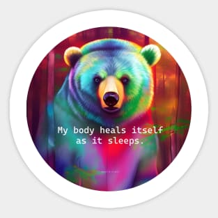 My body heals itself as it sleeps bear Sticker